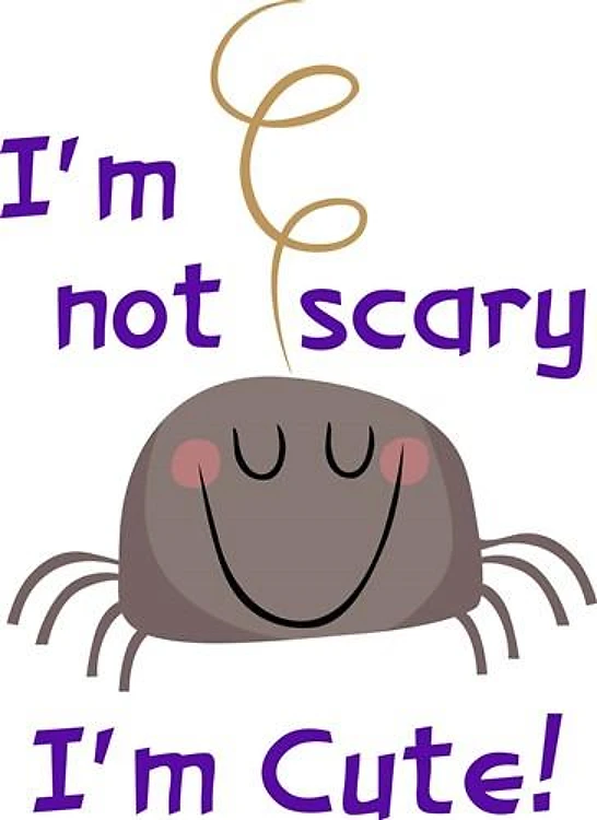 IM NOT SCARY