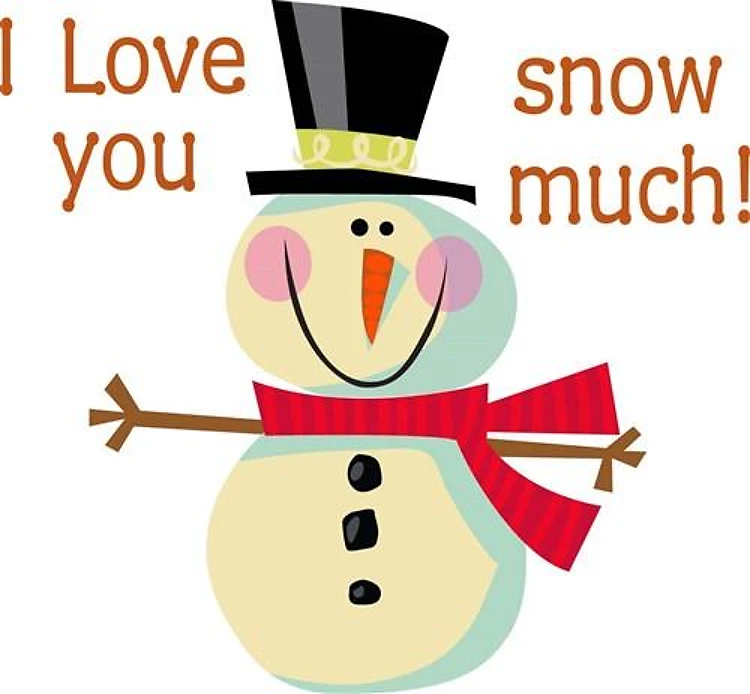 LOVE YOU SNOW MUCH