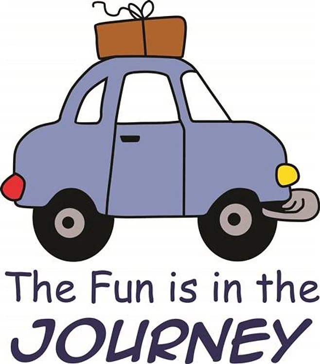 FUN IS IN THE JOURNEY