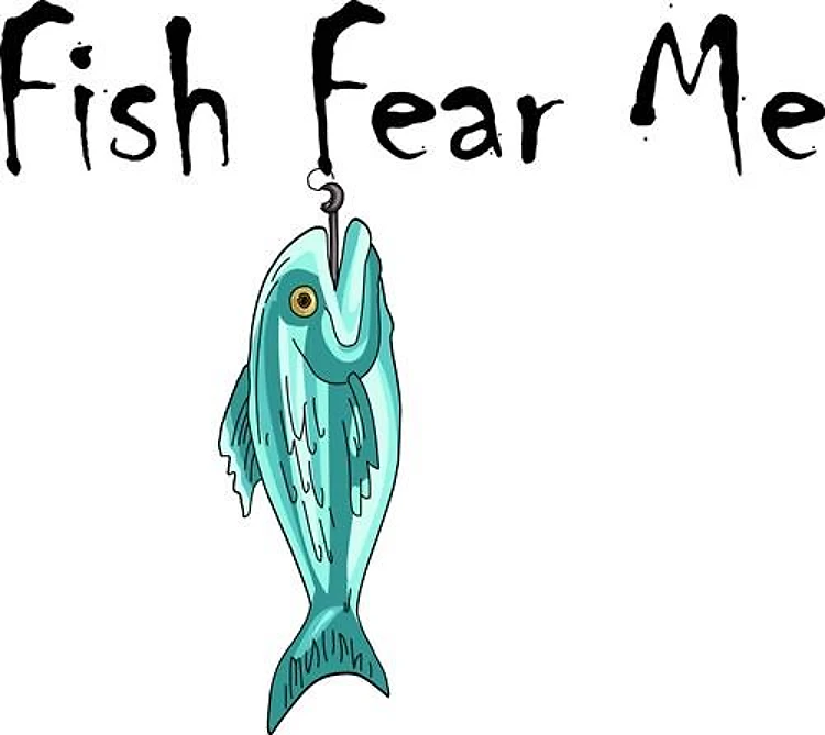 FISH FEAR ME