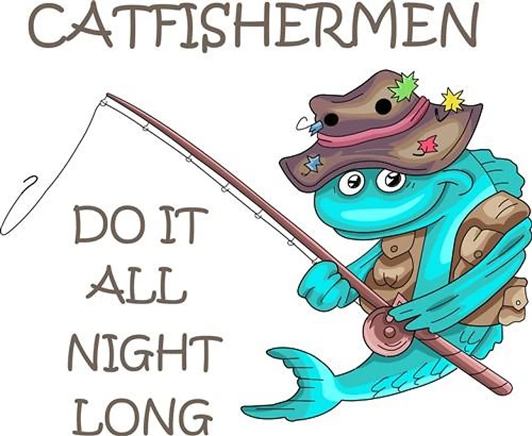 CATFISHERMEN...