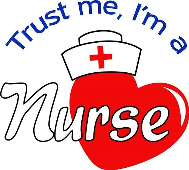 TRUST ME IM A NURSE