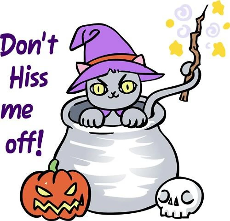 DONT HISS ME OFF