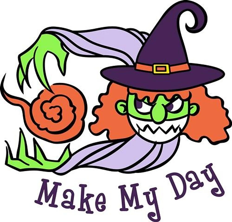MAKE MY DAY