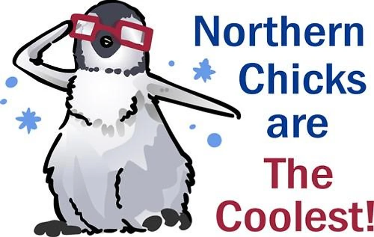NORTHERN CHICKS