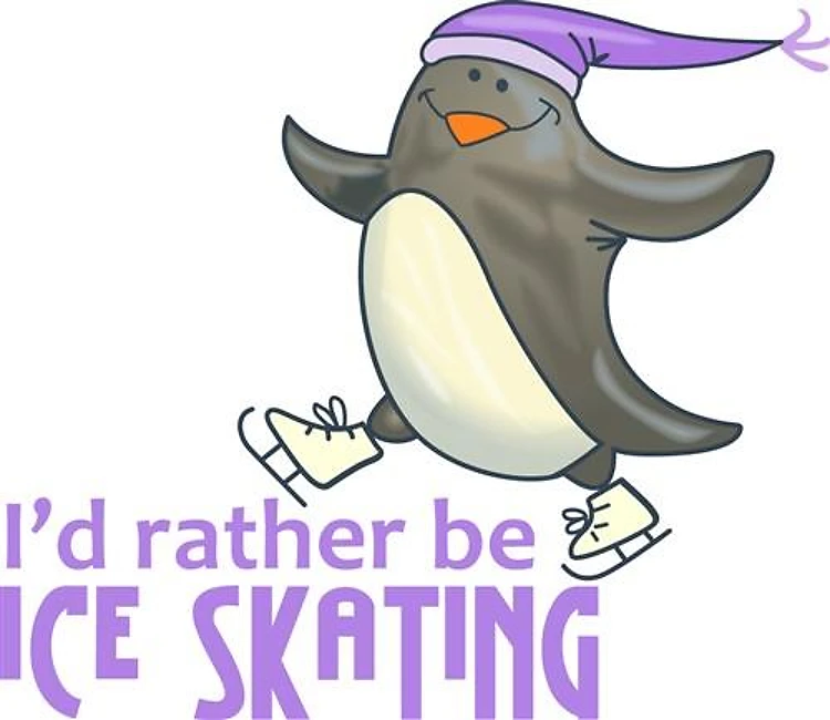 RATHER BE ICE SKATING