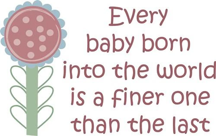 EVERY BABY BORN