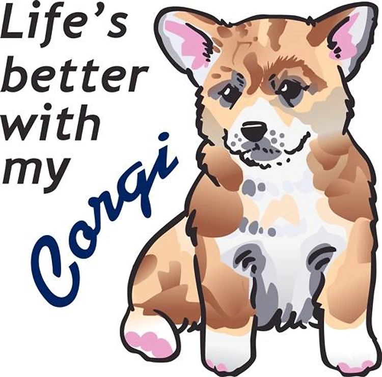 BETTER WITH A CORGI