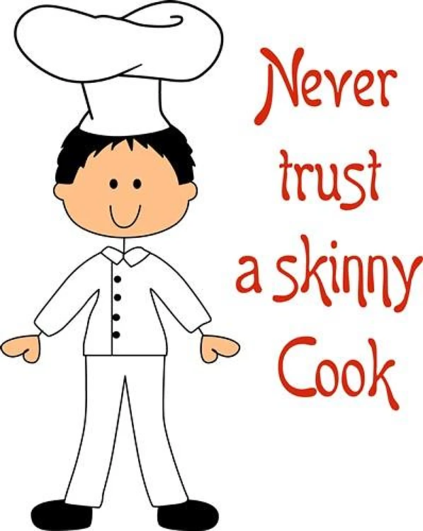 NEVER TRUST SKINNY CHEF