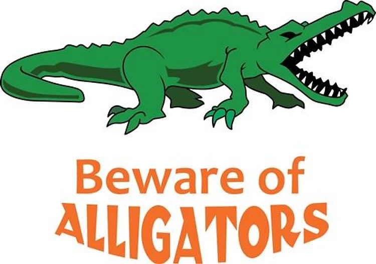 BEWARE OF ALLIGATORS