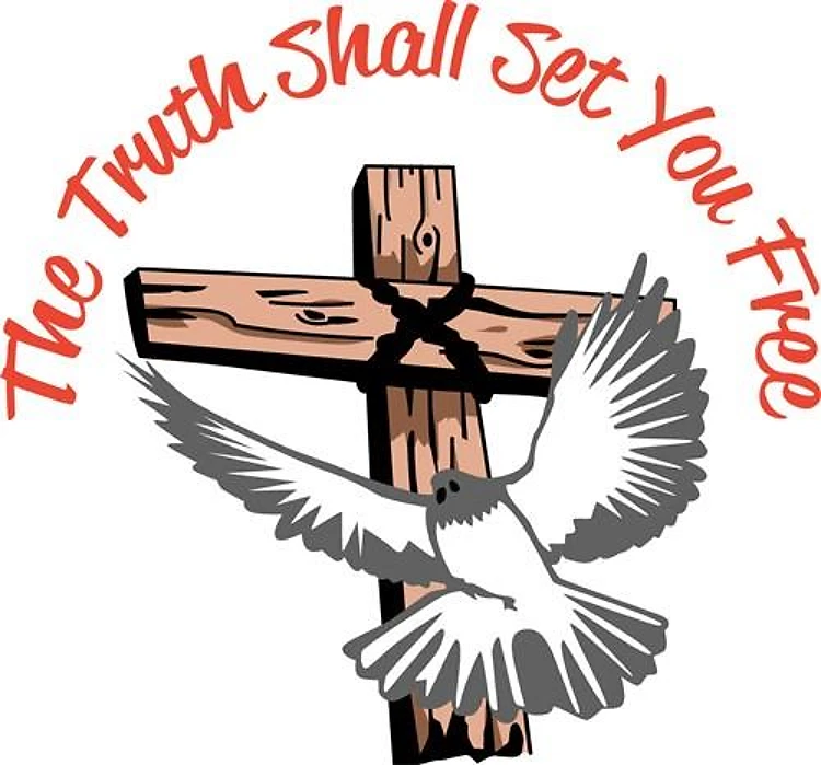 TRUTH SHALL SET YOU FREE