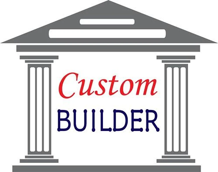 CUSTOM BUILDER