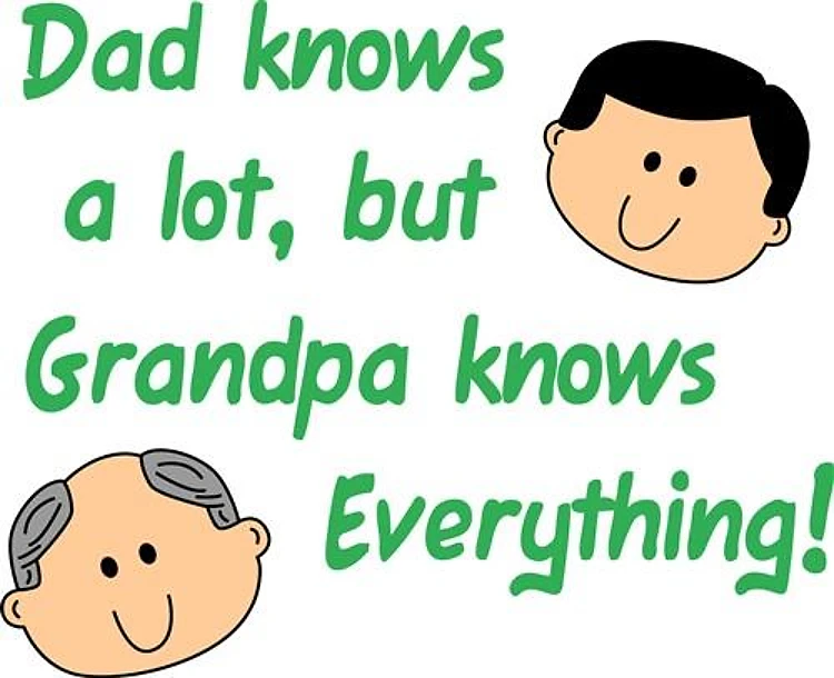 Grandpa Knows Everything