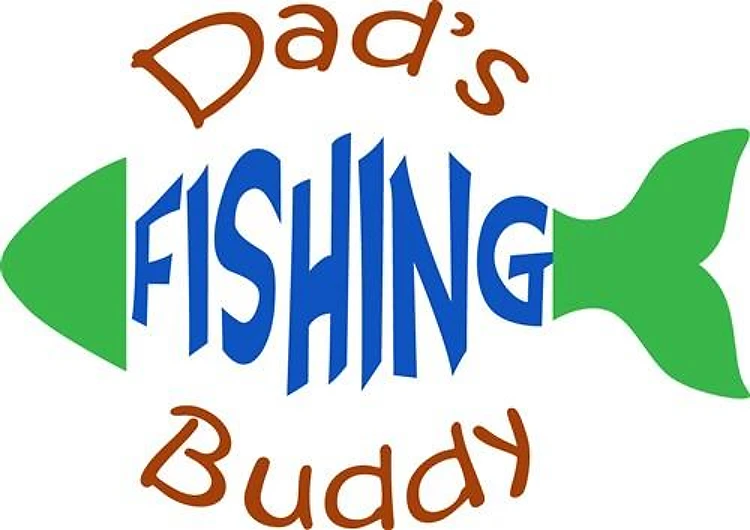 Dads Fishing Buddy