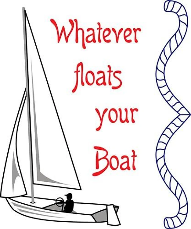 Whatever Floats Your Boat
