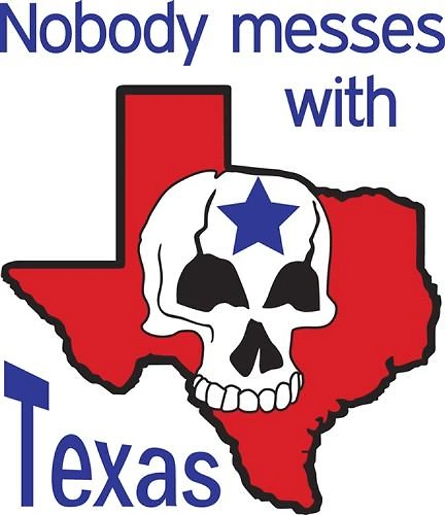 Nobody Messes With Texas