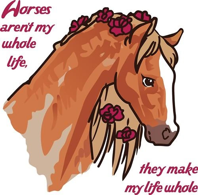 Horses Make Life Better