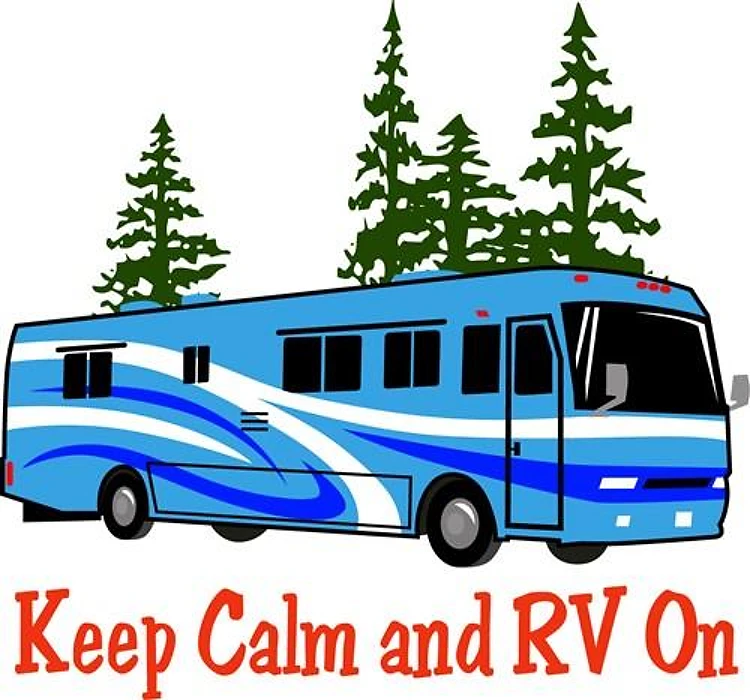 Keep Calm And RV On