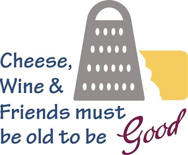 Cheese Wine And Friends