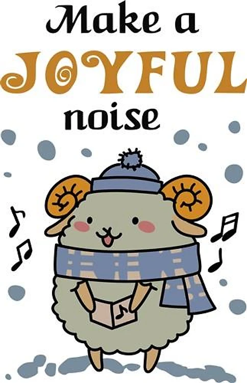 Make A Joyful Noise