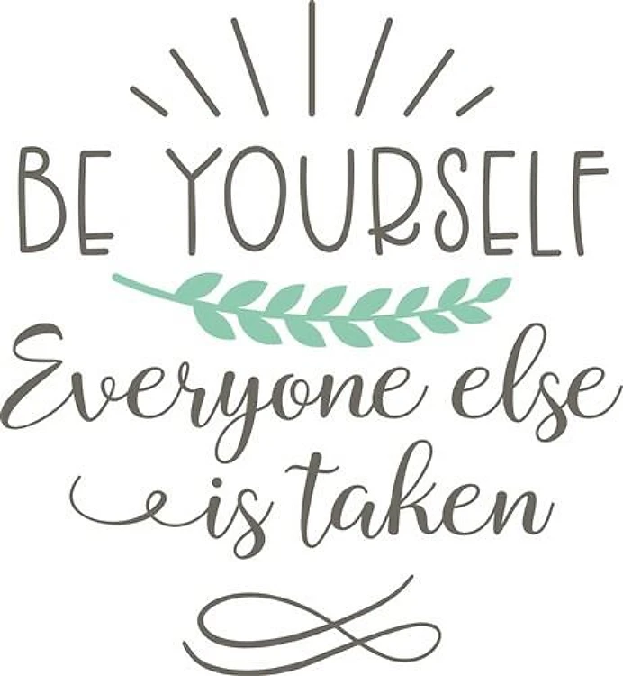 Be Yourself
