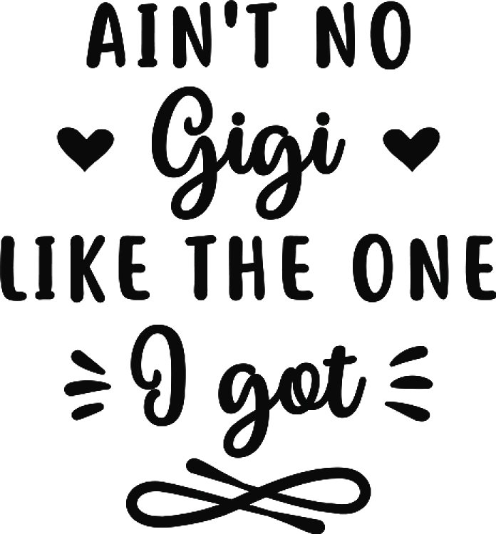 Aint No Gigi