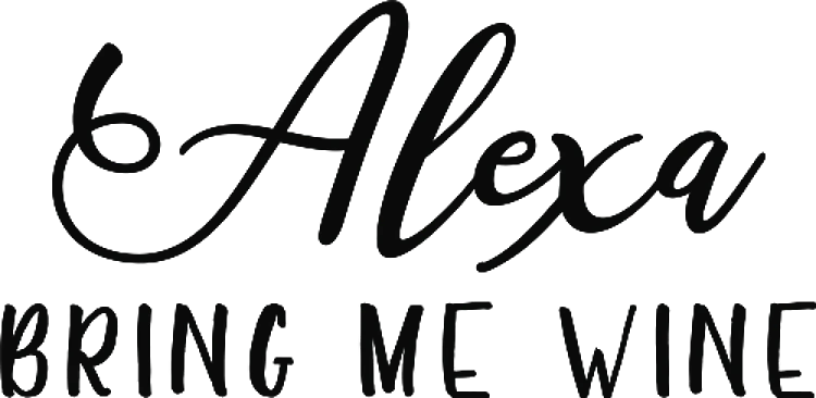Alexa Bring Wine