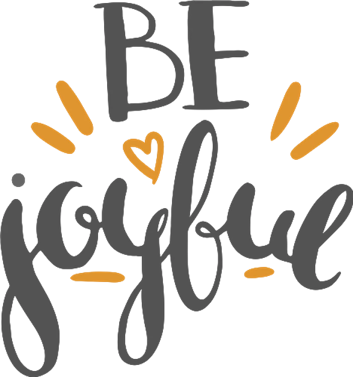 Be Joyful