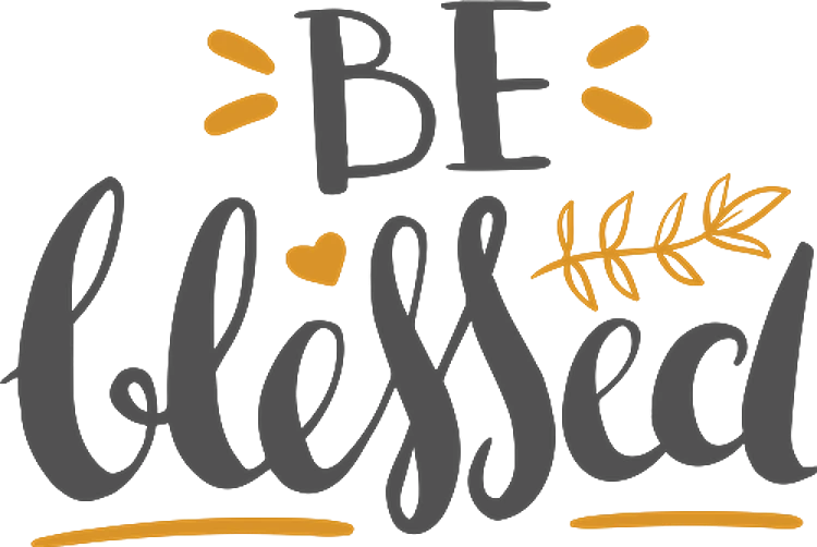 Be Blessed