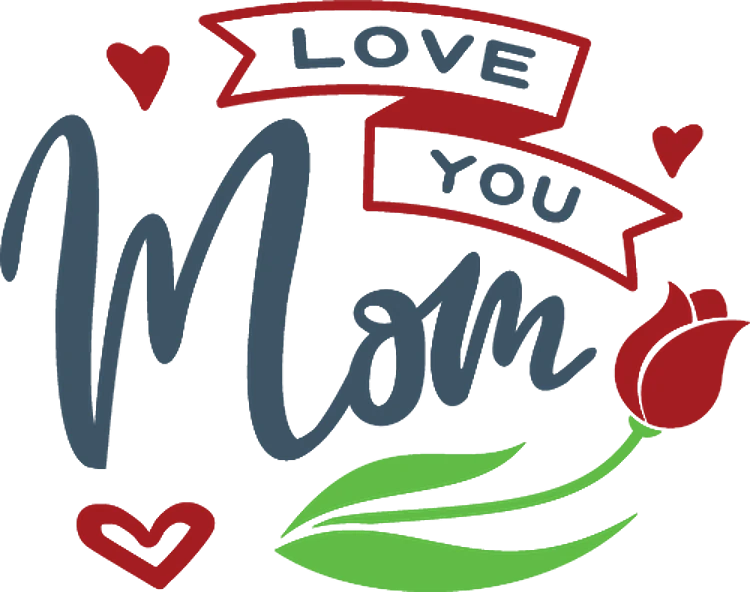 Love You Mom