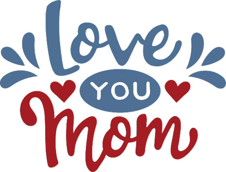 Love You Mom