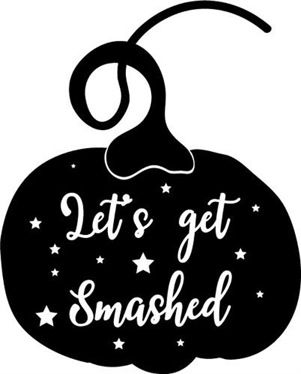 Lets Get Smashed