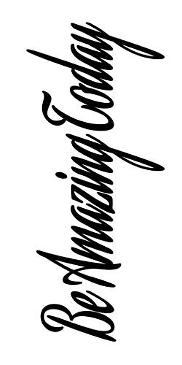 Be Amazing Today