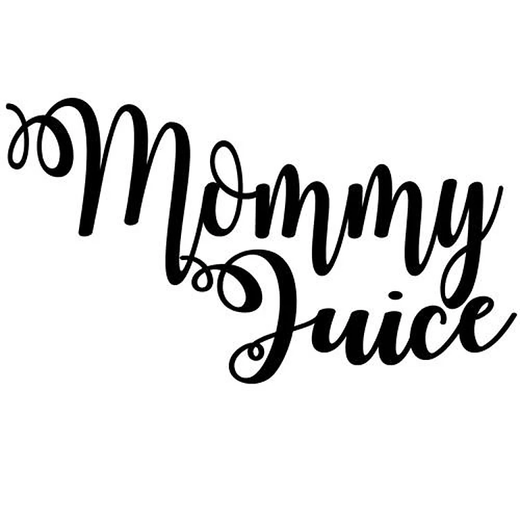 Mommy Juice