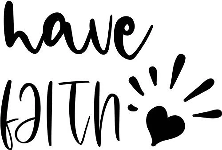 Have Faith
