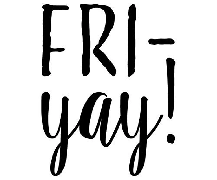 Fri-Yay!