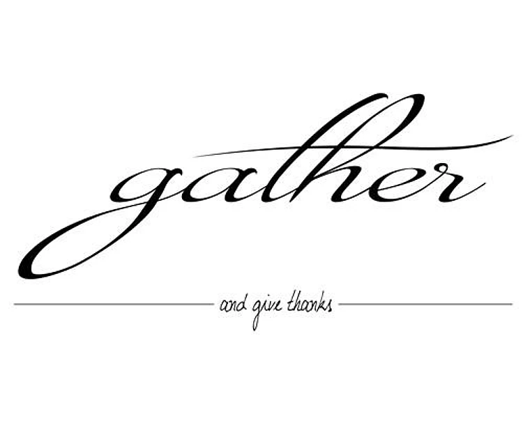 Gather & Give Thanks