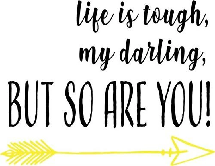 You Are Tough