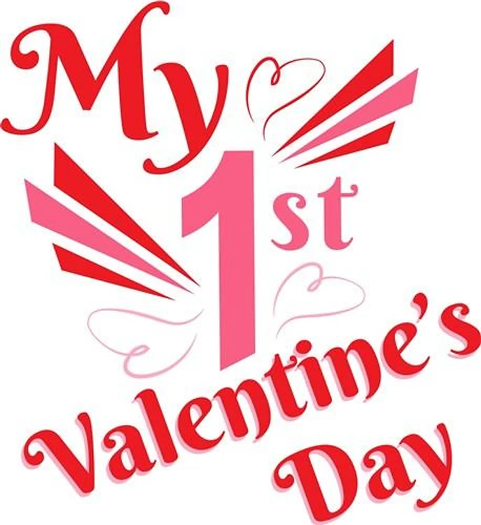 My 1st Valentines Day