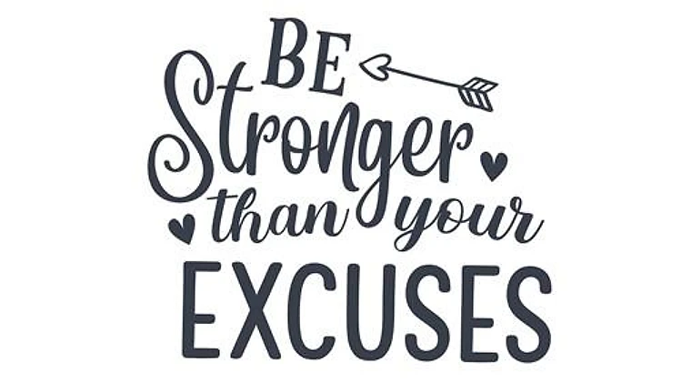 Stronger Than Excuses