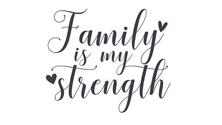 Family Is Strength