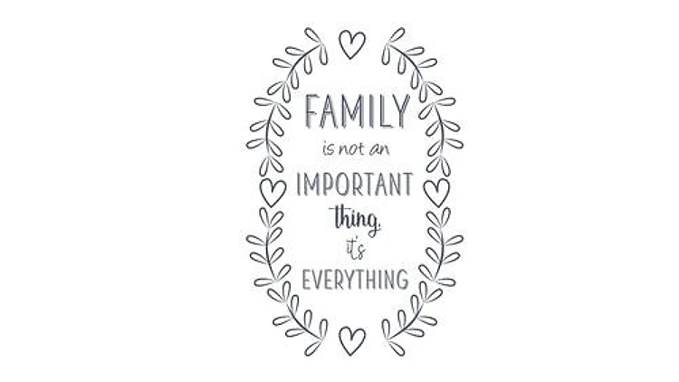Family Is Everything