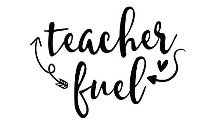 Teacher Fuel