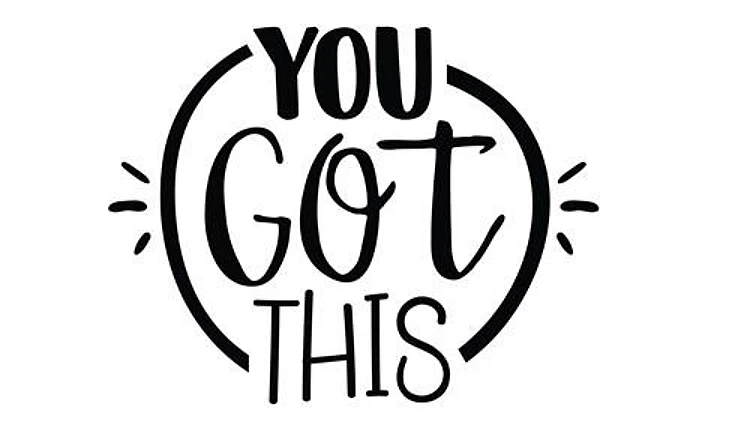 You Got This