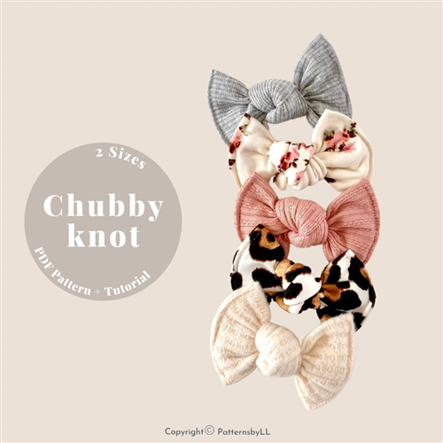 Chubby Knots PDF Sewing Pattern Chubby Knots PDF Sewing Pattern