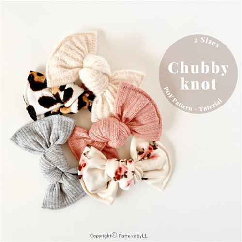 Chubby Knots PDF Sewing Pattern