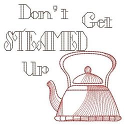 Redwork kettle with rounded body and handle, accompanied by whimsical text 'Don't Get STEAMED Up' in playful font.