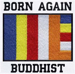 Bold text patch with 'BORN AGAIN BUDDHIST' in black, layered over colorful horizontal Buddhist flag stripes.