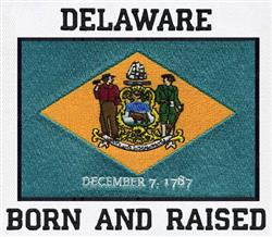 Delaware state flag design featuring vibrant blue and yellow colors, 'BORN AND RAISED', and the date 'DECEMBER 7, 1787'.