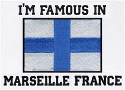 Bold text stating 'I'M FAMOUS IN MARSEILLE FRANCE' surrounds a striking Finnish flag, ideal for casual use.